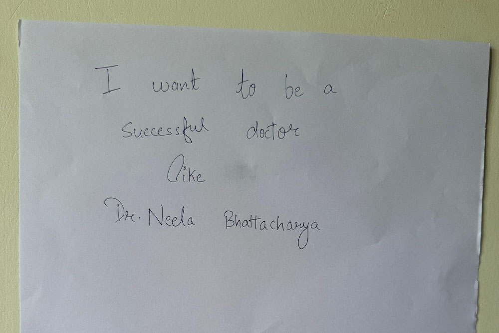 Rajiya’s wall of motivation - "I want to be a successful doctor like Dr. Neela Bhattacharya"